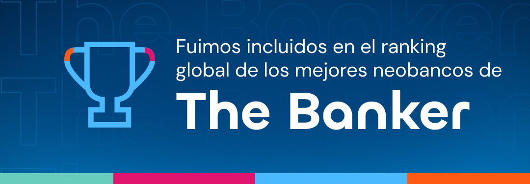 Fuimos incluidos en el ranking global de neobancos de The Banker